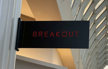 Indoor Blade Sign, White wall, Black background with red letters, Breakout